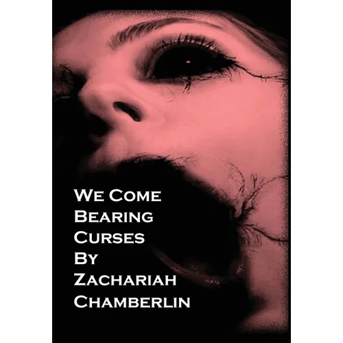 We Come Bearing Curses - Hardcover