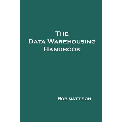 The Data Warehousing Handbook - Paperback