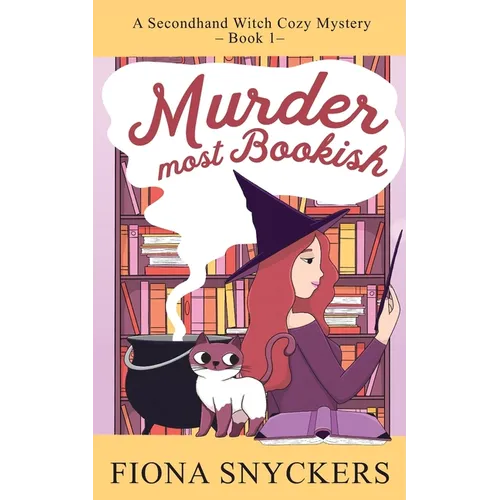 Murder Most Bookish: The Secondhand Witch Cozy Mysteries - Book 1 - Paperback