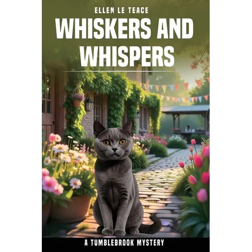 Whiskers and Whispers: Every Clue Begins With a Cat - Paperback