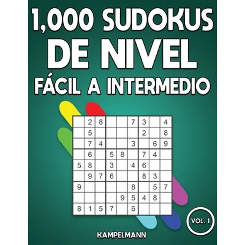1,000 Sudokus de Nivel Fácil a intermedio: Libro de sudoku para adultos con soluciones (Vol. 1) - Paperback
