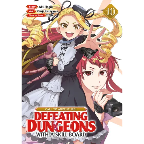 Call to Adventure! Defeating Dungeons with a Skill Board (Manga) Vol. 10 - Paperback