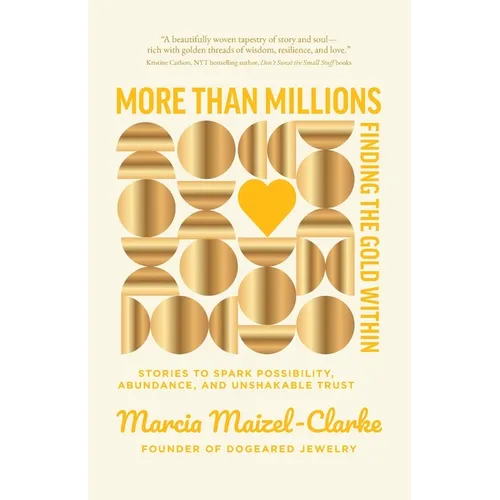 More than Millions: Finding the Gold Within - Paperback