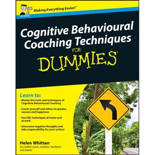 Cognitive Behavioural Coaching Techniques for Dummies - Paperback
