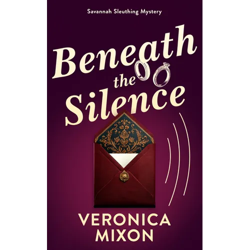 Beneath the Silence: A Savannah Sleuthing Mystery - Paperback