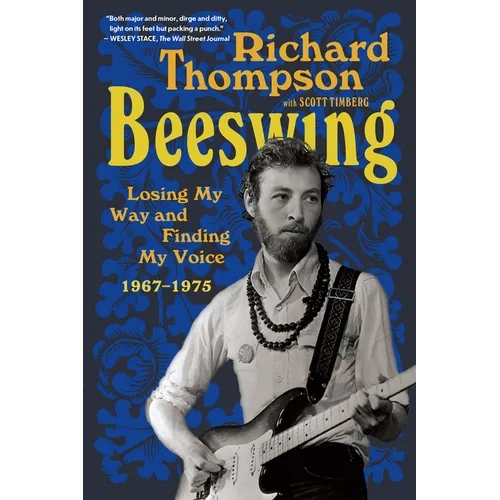 Beeswing: Losing My Way and Finding My Voice 1967-1975 - Paperback