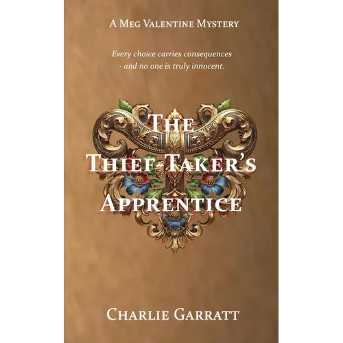 The Thief-Taker's Apprentice: A Georgian Mystery - Paperback