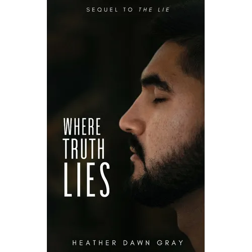 Where Truth Lies: Sequel to The Lie - Paperback