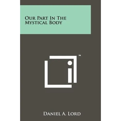 Our Part In The Mystical Body - Paperback