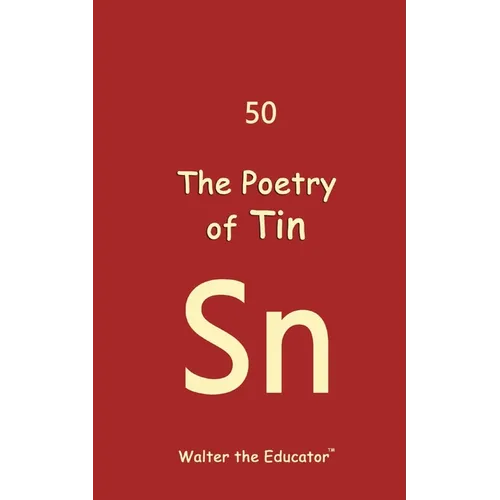 The Poetry of Tin - Paperback