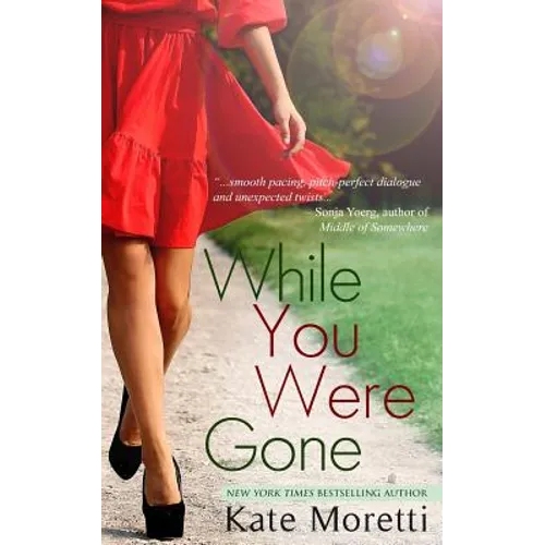 While You Were Gone: A 