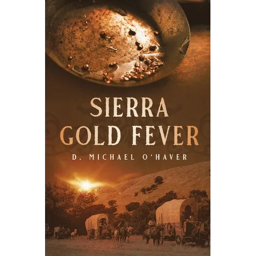 Sierra Gold Fever - Paperback
