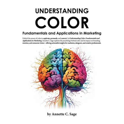 Understanding Color: Fundamentals and Applications in Marketing