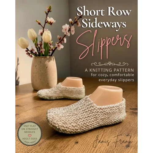 Short Row Sideways Slippers: Knitting Pattern - Paperback