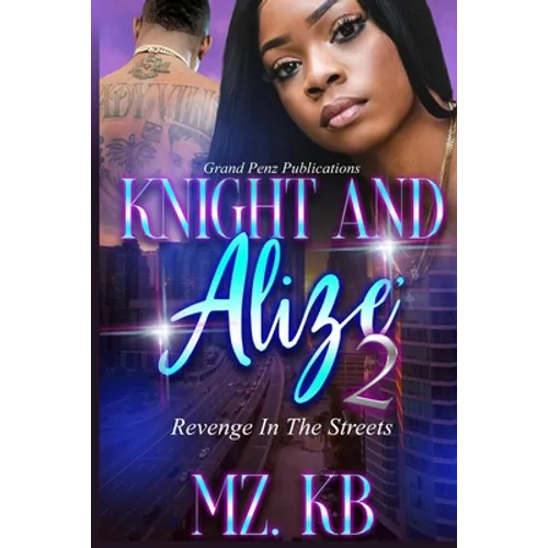 Knight and Alize 2: Revenge in the Streets - Paperback