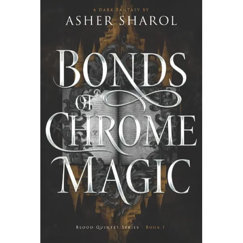 Bonds Of Chrome Magic - Paperback