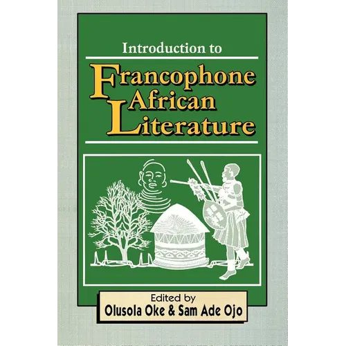 Introduction to Francophone African Literature - Paperback