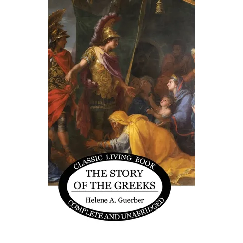 The Story of the Greeks - Hardcover