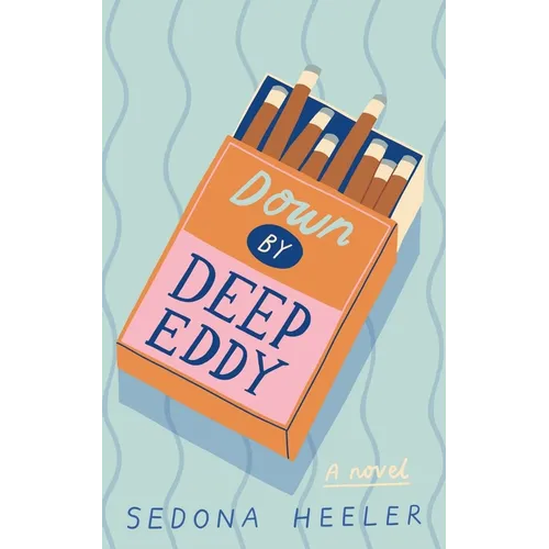 Down By Deep Eddy - Paperback
