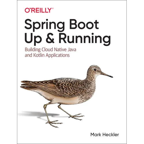 Spring Boot: Up and Running: Building Cloud Native Java and Kotlin Applications - Paperback