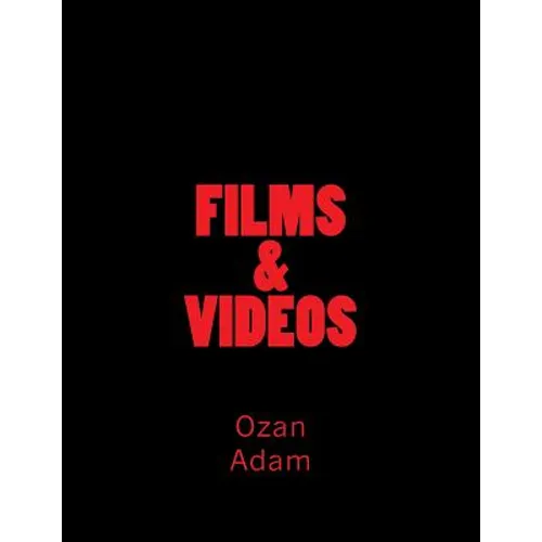 FILMS & VIDEOS Of Ozan D. Adam - Paperback