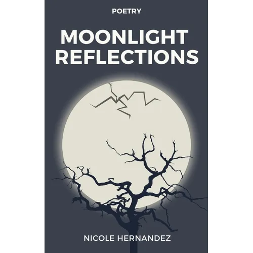 Moonlight Reflections - Paperback