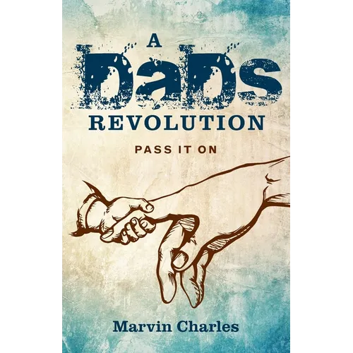 A DADS Revolution: Pass It On - Paperback