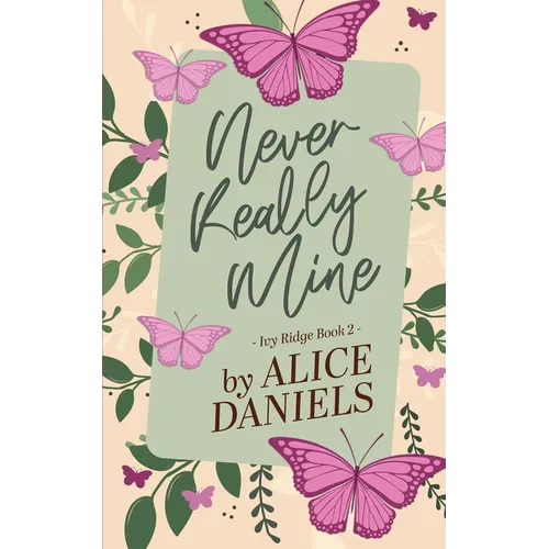 Never Really Mine: A Small Town Surprise Pregnancy Romance - Paperback