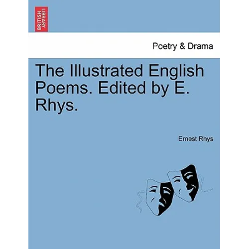 The Illustrated English Poems. Edited by E. Rhys. - Paperback