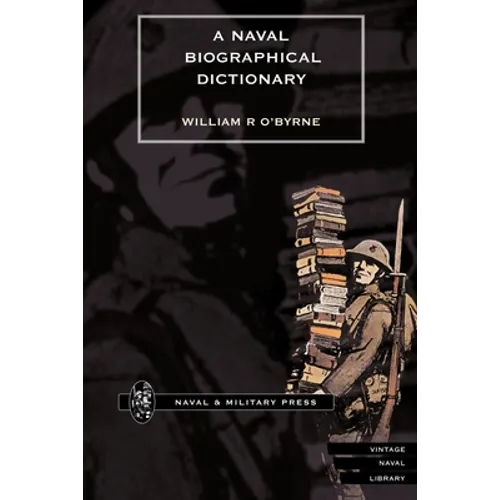 NAVAL BIOGRAPHICAL DICTIONARY Volume 1 - Paperback