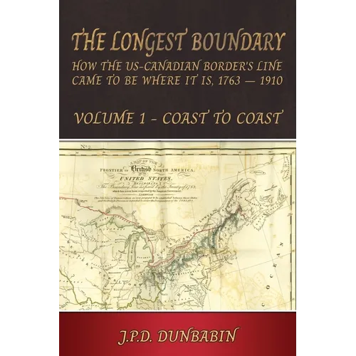 The Longest Boundary: Volume 1 - Coast to Coast - Paperback