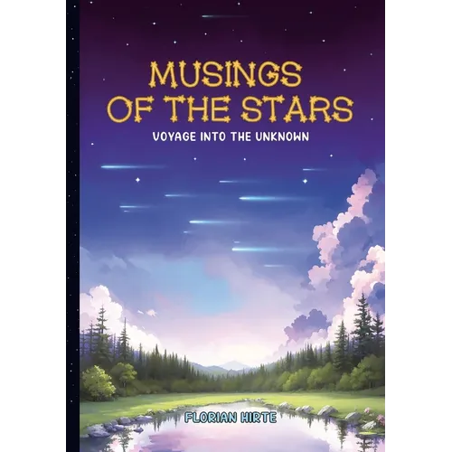 Musings of the Stars: Voyage into the Unknown - Paperback