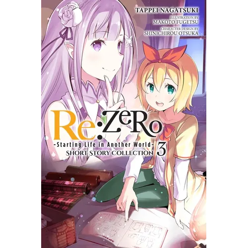 RE: Zero -Starting Life in Another World- Short Story Collection, Vol. 3 (Light Novel): Volume 3 - Paperback