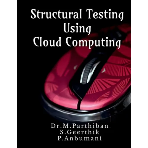Structural Testing Using Cloud Computing - Paperback