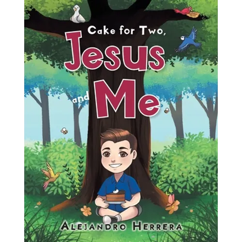 Cake for Two, Jesus and Me - Paperback