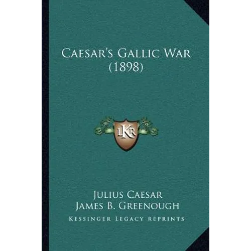 Caesar's Gallic War (1898) - Paperback