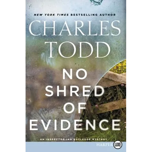 No Shred of Evidence: An Inspector Ian Rutledge Mystery - Paperback