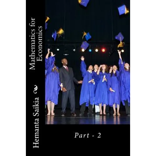 Mathematics for Economics: Part - 2 - Paperback