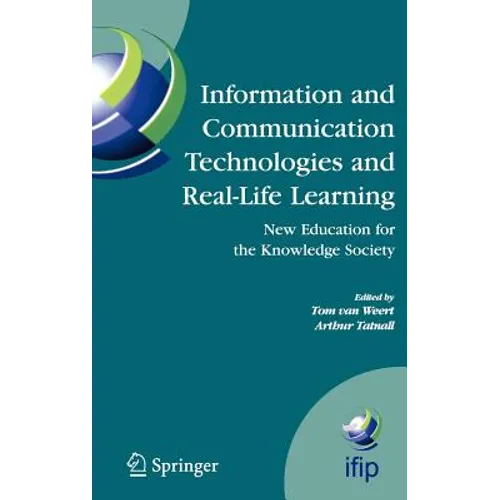 Information and Communication Technologies and Real-Life Learning: New Education for the Knowledge Society