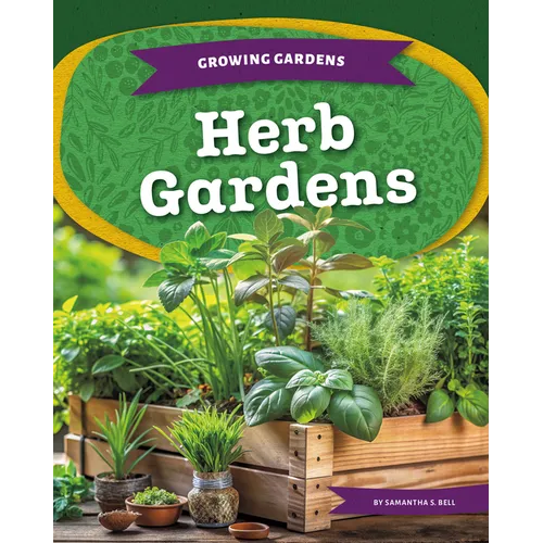 Herb Gardens - Library Binding