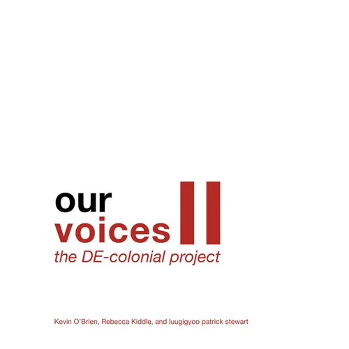Our Voices II: The De-Colonial Project - Paperback