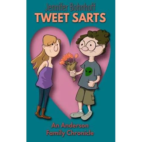 Tweet Sarts: An Anderson Family Chronicle - Paperback