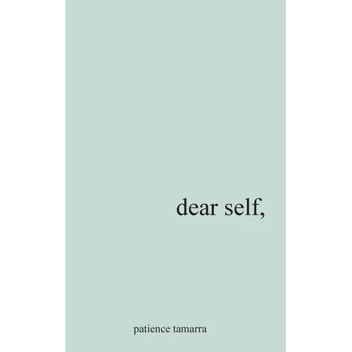Dear Self, - Paperback