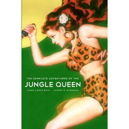 The Complete Adventures Of The Jungle Queen - Paperback