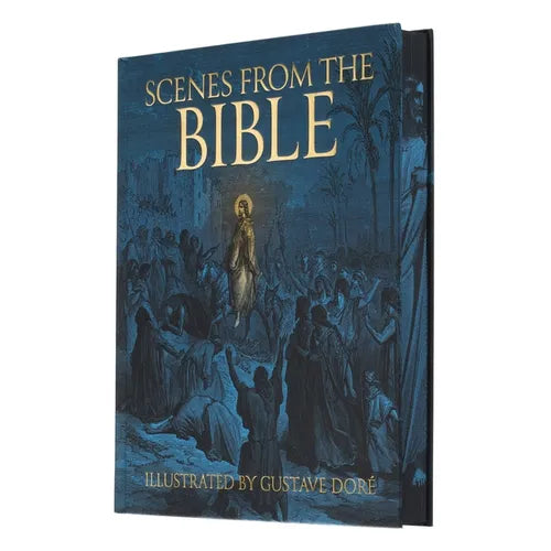 Scenes from the Bible: Illustrated by Gustave Doré - Hardcover