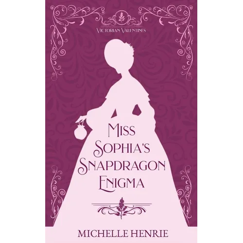 Miss Sophia's Snapdragon Enigma - Paperback