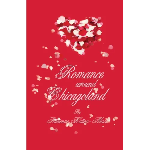 Romance Around Chicagoland - Paperback