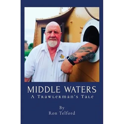 Middle Waters: A Trawlerman's Tale - Paperback