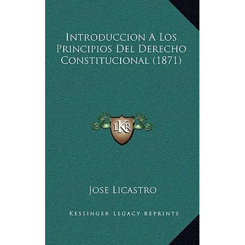 Introduccion A Los Principios Del Derecho Constitucional (1871) - Paperback