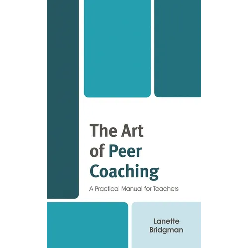 The Art of Peer Coaching: A Practical Manual for Teachers - Paperback